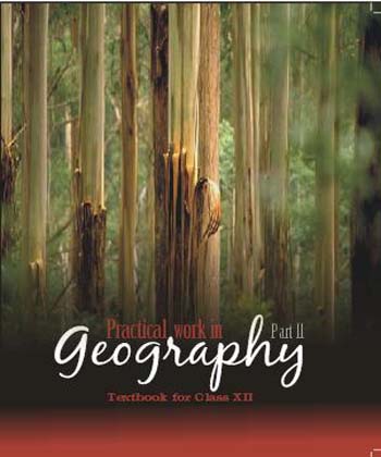 Textbook of Geography (Practical work in Geography) for Class XII( in English)